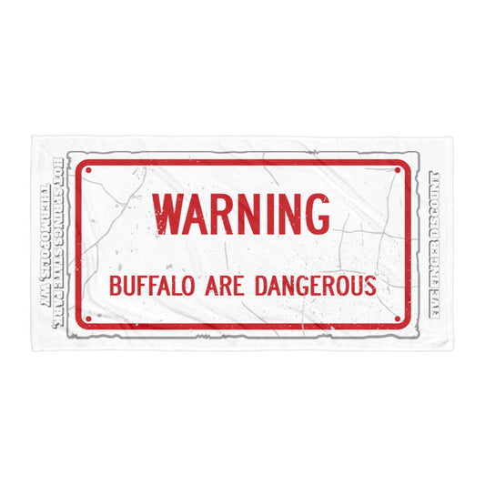 Weathered Warning Buffalo Are Dangerous Sign Towel