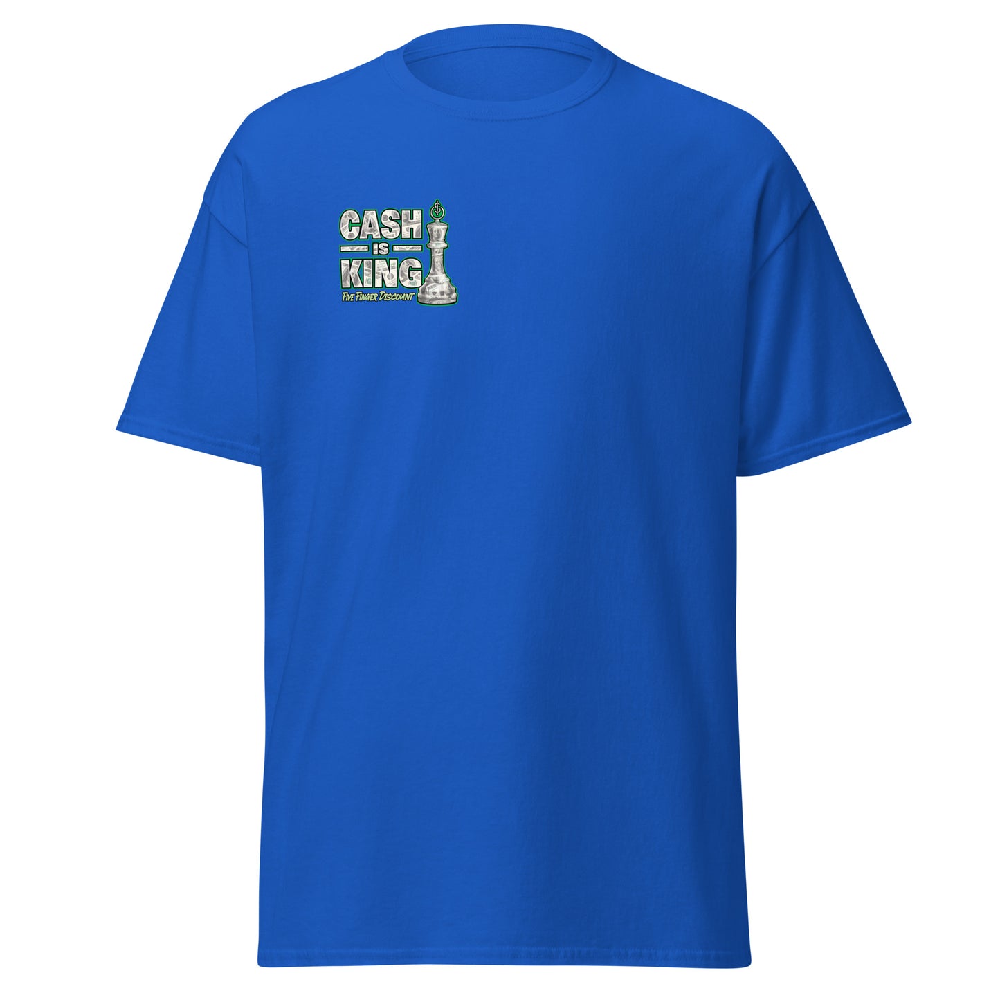 Cash Is King T-Shirt