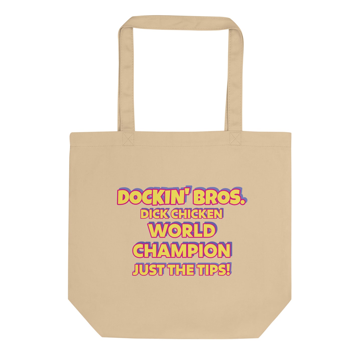 Dockin' Bros. Dick Chicken World Champion Tote Bag