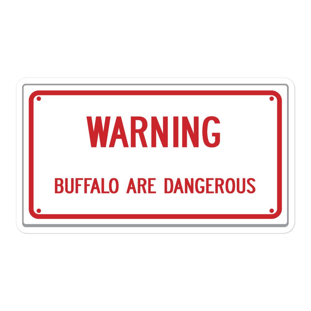 Warning Buffalo Are Dangerous Sign Sticker