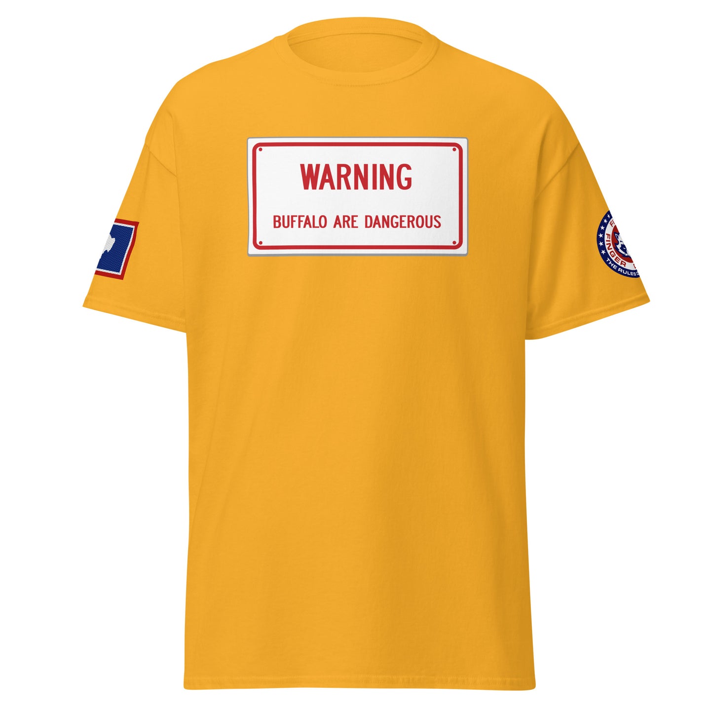 Warning Buffalo Are Dangerous Sign T-Shirt