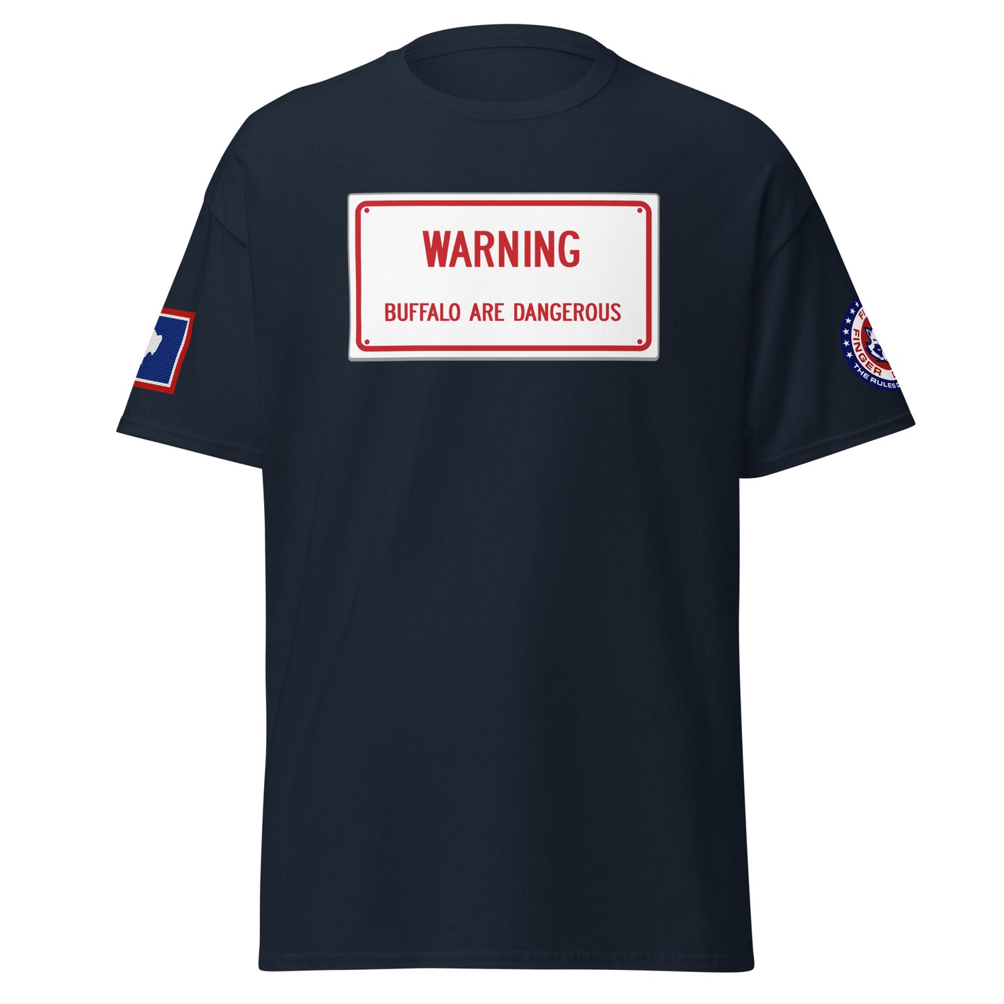 Warning Buffalo Are Dangerous Sign T-Shirt