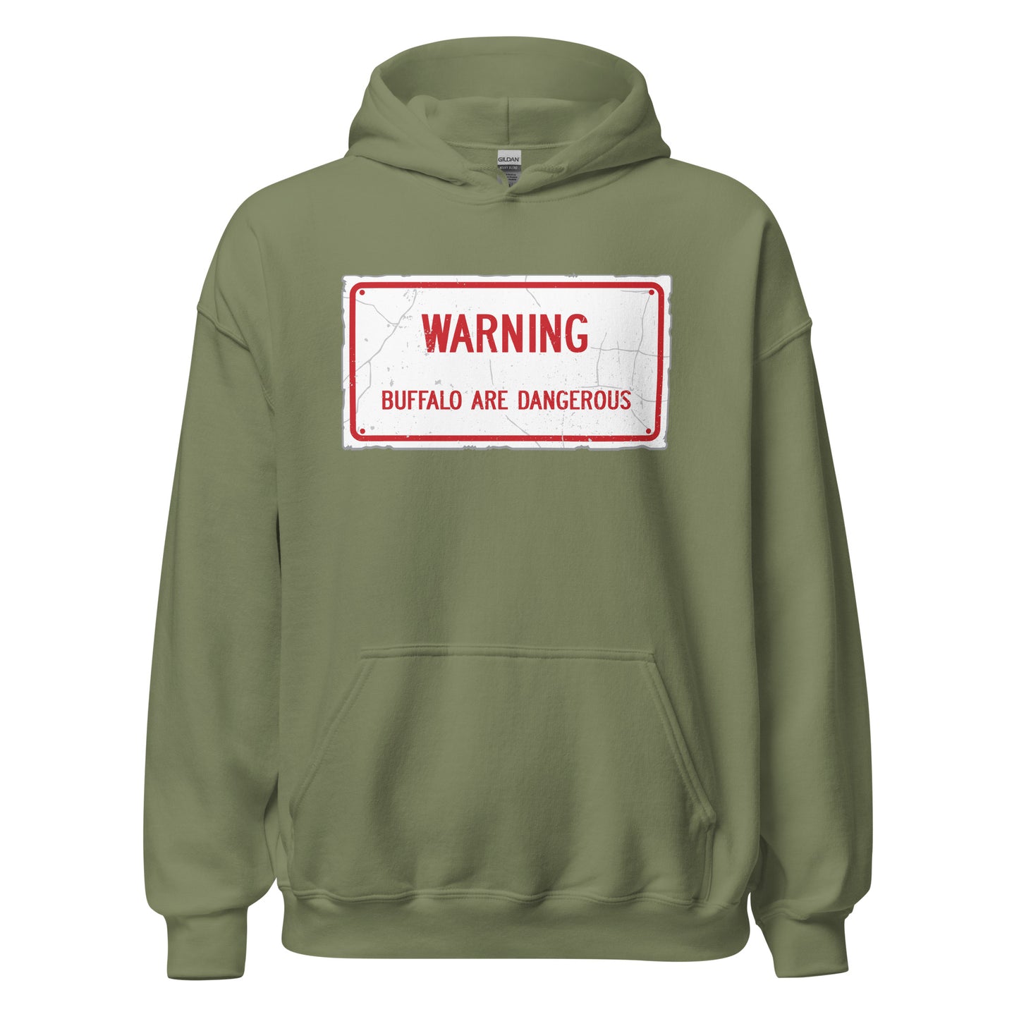 Weathered Warning Buffalo Are Dangerous Sign Hoodie