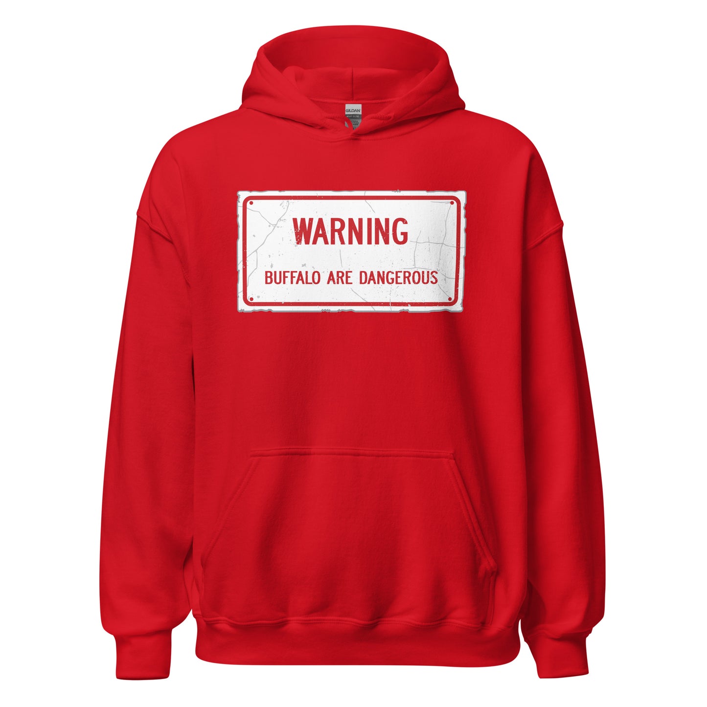 Weathered Warning Buffalo Are Dangerous Sign Hoodie